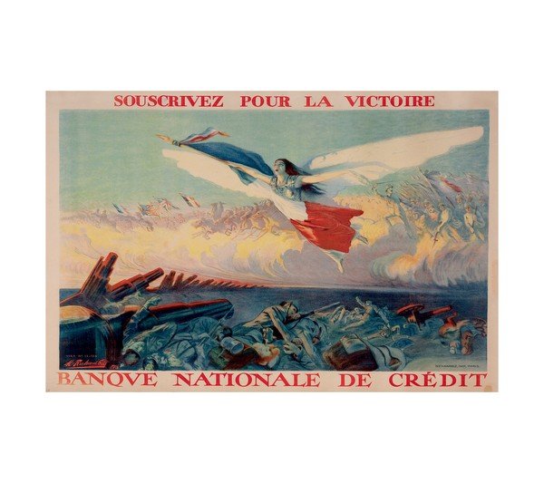 1916 SOUSCRIVEZ POUR LA VICTOIRE BANQVE NATIONALE DE CREDIT 